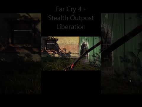 Far Cry 4 – Stealth Outpost Liberation