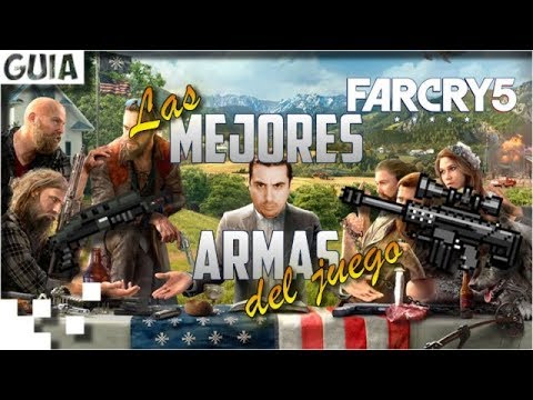 Far Cry 5 – Las mejores armas del juego