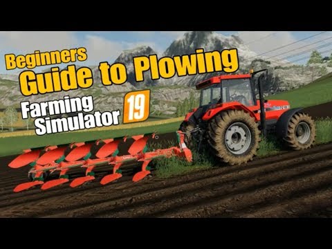 farming simulator 19 beginners guide to plowing ps4 xbox fs19 farming simulator 2019