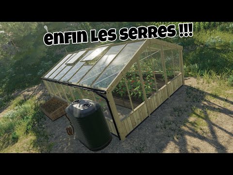 Farming simulator 2019 enfin les serres !!!!!