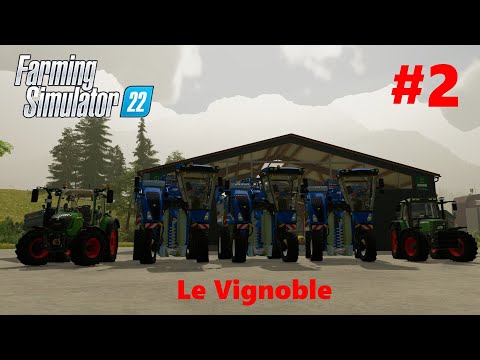 Farming Simulator 2022/Episode 2/Le Vignoble Les Vendanges