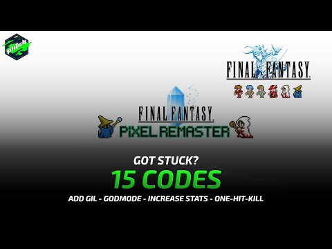 FINAL FANTASY – PIXEL REMASTER Cheats: Add Gil, Godmode, One-Hit-Kill, … | Trainer by PLITCH