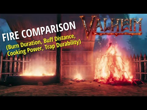 Fire Source Comparison (Burn Duration, Buff Distance, Cooking Power, Trap Durability) – Valheim