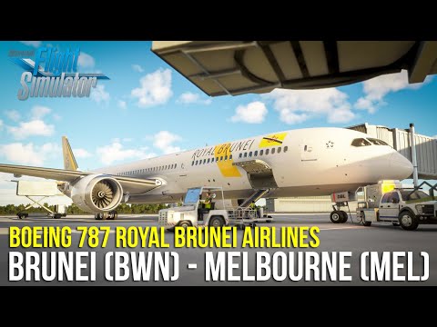 Flight Brunei to Melbourne Boeing 787 Royal Brunei – Microsoft Flight Simulator 2020 Indonesia