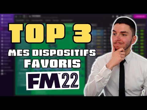 FM22 – Mes 3 dispositifs favoris sur Football Manager 2022