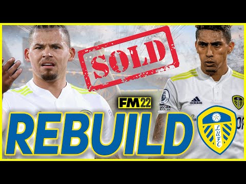 FM22 | REBUILDING LEEDS UTD IN ONE SUMMER WINDOW | FOOTBALL MANAGER 2022