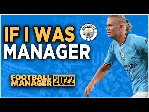 FM22 TACTIC | MANAGING MAN CITY | FOOTBALL MANAGER 2022