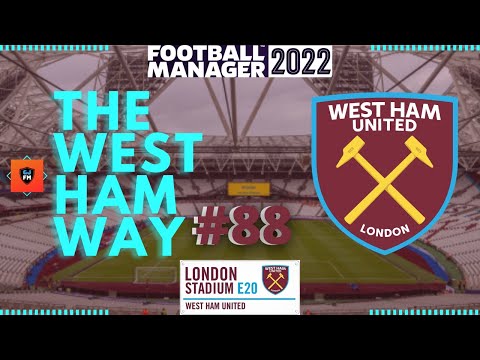 FM22 | WEST HAM UNITED | EPISODE EIGHTY EIGHT | THE FINAL EPISODE! | FOOTBALL MANAGER 2022