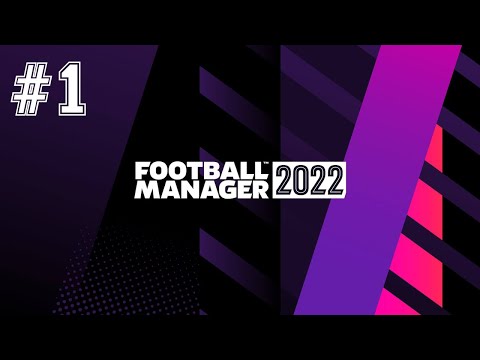 Football Manager 2022 #1 | 10.23.
