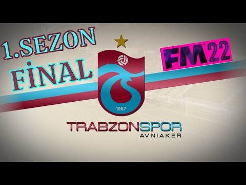 Football Manager 2022 Trabzonspor Kariyeri l 1.Sezon FiNAL