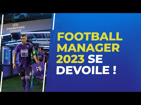 FOOTBALL MANAGER 2023 : Le VRAI jeu de Football se dévoile !
