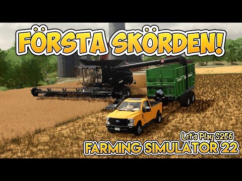 FÖRSTA SKÖRDEN ÄR I FULL FART! | Farming Simulator 22 – S2E6