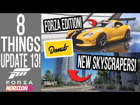 Forza Horizon 5 – 8 Important THINGS for UPDATE 13!