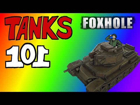 Foxhole Basic Tank Guide