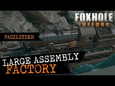 Foxhole Facilities – Large Assembly Factory