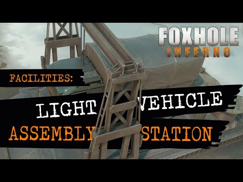 Foxhole Facilities – Light Vehicle Assembly Station