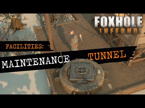 Foxhole Facilities – Maintenance Tunnel