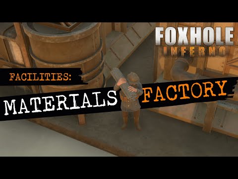 Foxhole Facilities – Materials Factory