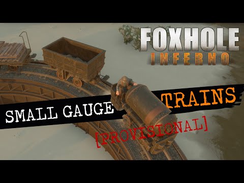 Foxhole Facilities – Small Gauge Trains