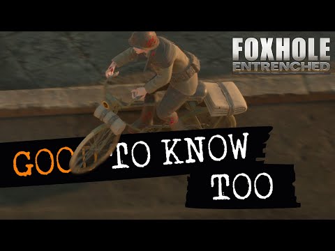 Foxhole – Good to Know