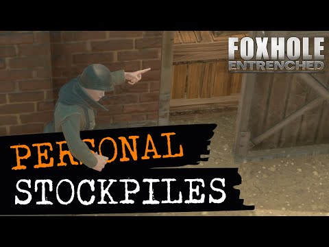 Foxhole – Storage Depots and Personal Stockpiles