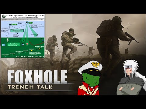 Foxhole Trench Talk #2 Skynet