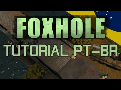 FOXHOLE — Tutorial PT/BR — Básicos para novatos e dicas!