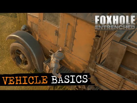 Foxhole – Vehicle Basics
