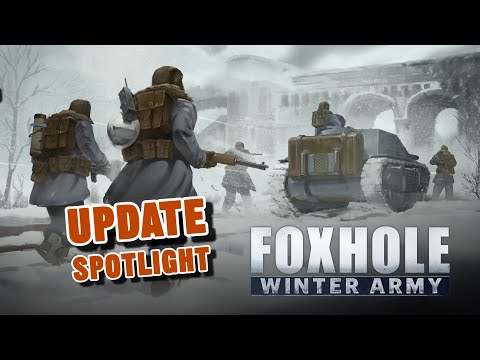Foxhole – Winter Army Release (Major Update)