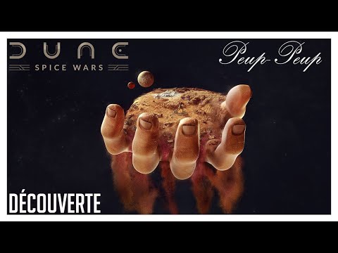 (FR) Découverte de Dune : Spice Wars