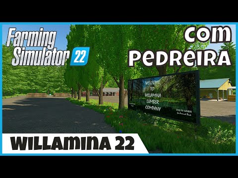 FS22 Mapas | Conhecendo WILLAMINA 22 com Pedreira no FARMING SIMULATOR 22