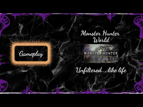 Gameplay: Monster Hunter World, Session 31