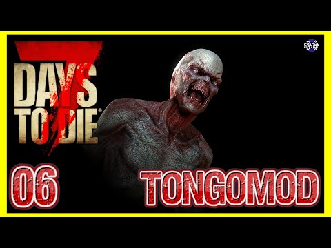(GAMING STREAM) 7 DAYS TO DIE | TongoMod Ep 6