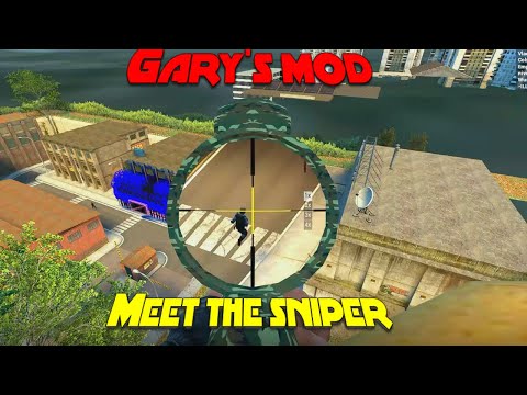 Gary's mod – Meet the sniper
