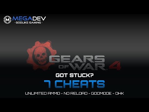 GEARS OF WAR 4 CHEATS: Godmode, Unlimited Ammo, OHK, … | Trainer by MegaDev