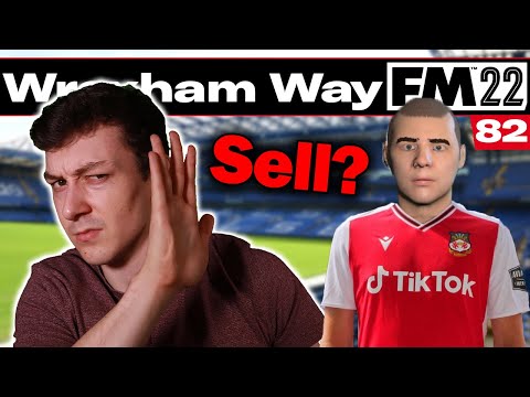 GET OUT OF THE CLUB | The Wrexham Way | Football Manager 2022 | Part 82
