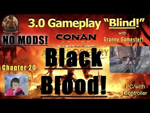 Getting Black Blood! Conan Exiles 3.0