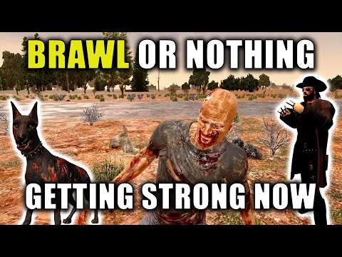 Getting Strong Now | 7 Days To Die: Brawl Or Nothing | Alpha 20.6