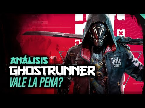 GHOSTRUNNER ANALISIS – vale la pena?