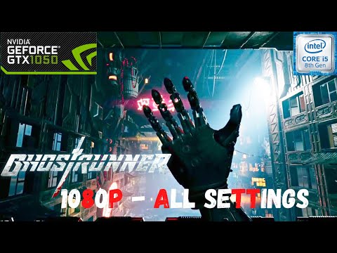 Ghostrunner Gameplay | 1080p | GTX 1050 4GB | MSI GF63