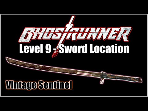 Ghostrunner Katana Paintjob/Sword Locations – Level 9 (Dharma City) – Vintage Sentinel