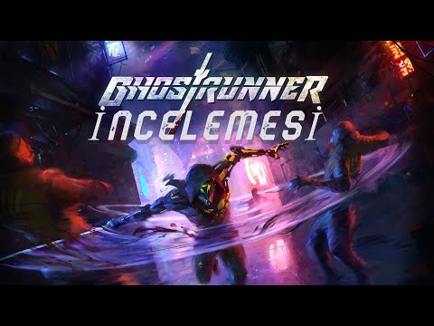 GHOSTRUNNER TÜM HİKAYESİ VE İNCELEMESİ #SatınAlmadanÖnce 2