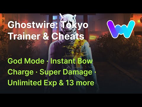 Ghostwire: Tokyo Trainer +17 Cheats (God Mode, Stealth Mode, Super Damage, Unlimited Exp & 13 More)