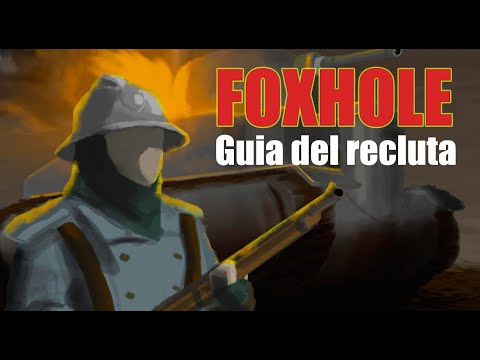 GUIA DEL RECLUTA – FOXHOLE