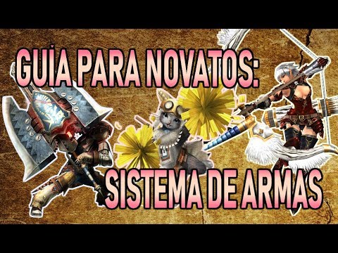 GUÍA PARA NOVATOS: TODO SOBRE LAS ARMAS – Monster Hunter World (Gameplay Español)
