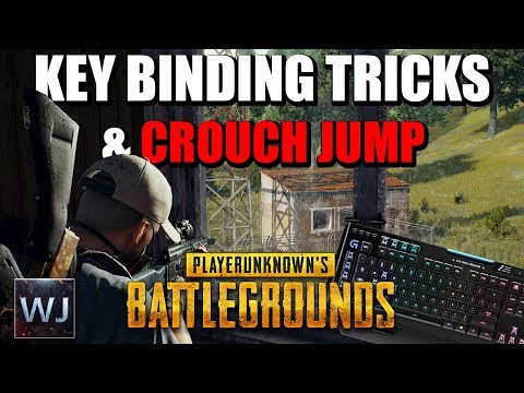 GUIDE: The BEST Key Binding tricks and PRO Crouch Jump – PLAYERUNKNOWN'S BATTLEGROUNDS (PUBG)