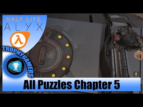 Half-Life Alyx – All Puzzle Solutions Chapter 5: The Northern Star