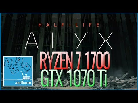 Half Life Alyx Gameplay – Ryzen 7 1700 and GTX 1070 Ti with Original Vive Headset
