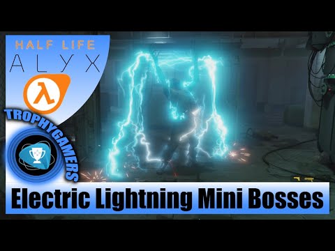 Half-Life Alyx – How to Defeat the Blue Electricity Mini Bosses