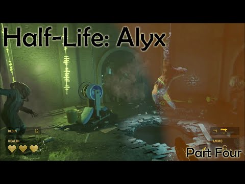 Half-Life: Alyx (Pt. Four)